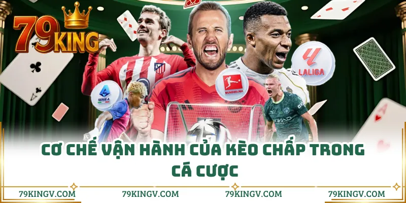 Cơ chế vận hành của kèo chấp trong cá cược