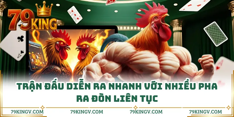 Trận đấu diễn ra nhanh với nhiều pha ra đòn liên tục